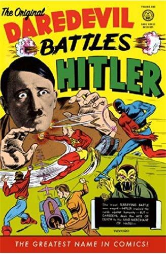 Couverture_The Original Daredevil Archives Volume 1: Daredevil Battles Hitler