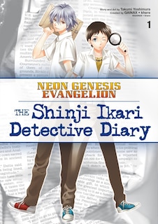 Neon Genesis Evangelion: The Shinji Ikari Detective Diary Volume 1