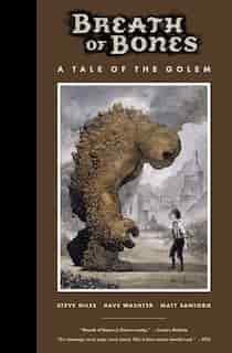 Breath Of Bones: A Tale Of The Golem de Steve Niles