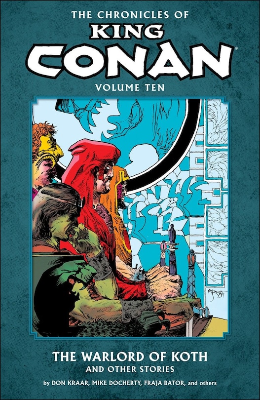 Front cover_The Chronicles Of King Conan Volume 10: The Warlord Of Koth