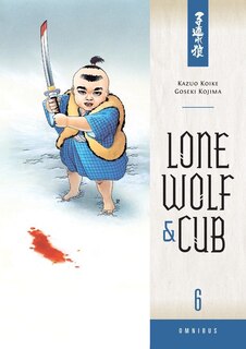 Front cover_Lone Wolf And Cub Omnibus Volume 6