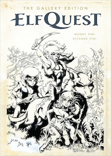 Front cover_Elfquest: The Original Quest Gallery Edition