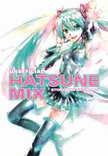 Unofficial Hatsune Mix by Kei
