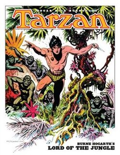Front cover_Edgar Rice Burroughs' Tarzan: Burne Hogarth's Lord Of The Jungle