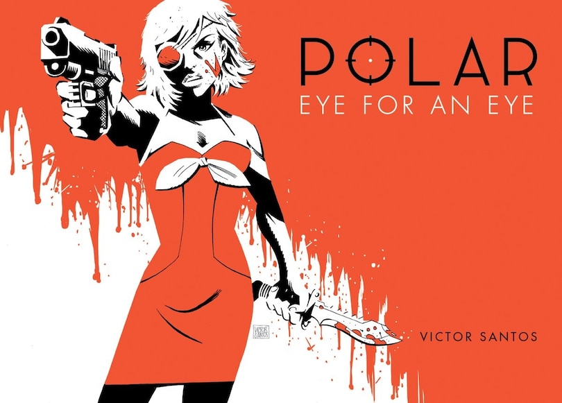 Front cover_Polar Volume 2 Eye For An Eye