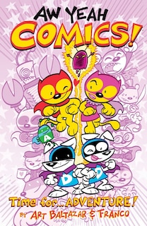 Couverture_Aw Yeah Comics Volume 2: Time For.... Adventure!