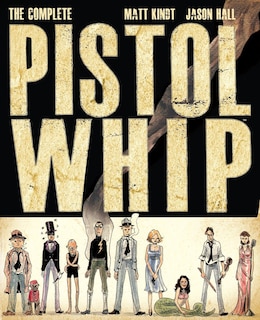 Front cover_The Complete Pistolwhip