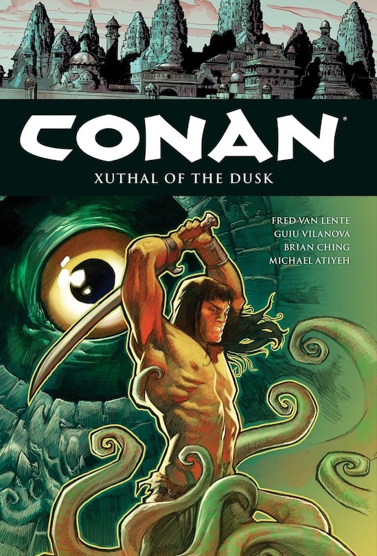 Conan Volume 19: Xuthal Of The Dusk