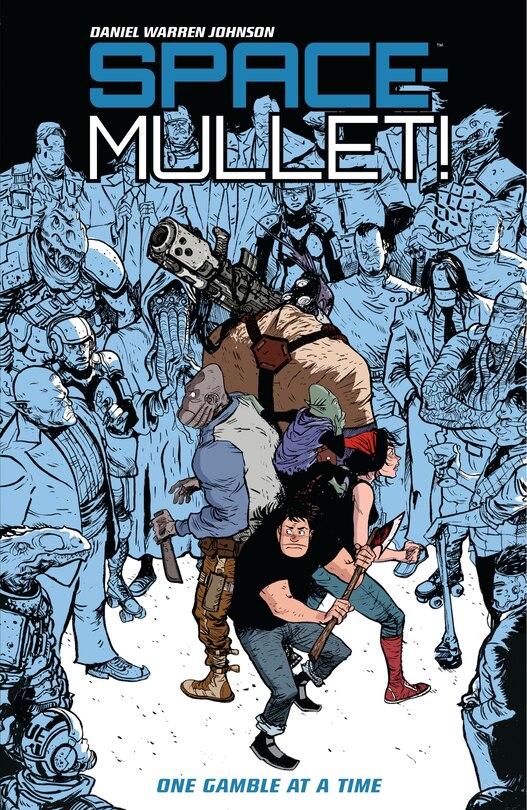 Front cover_Space-mullet Volume 1: One Gamble At A Time