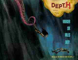Dept. H Volume 1: Murder Six Miles Deep by Matt Kindt
