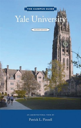 Yale University: An Architectural Tour