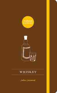 Whiskey: Instant Expert by John Lamond