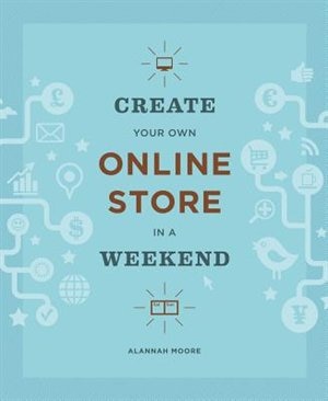 Front cover_Create Your Own Online Store in a Weekend