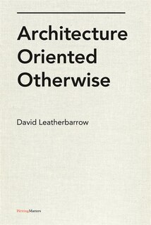 Front cover_Architecture Oriented Otherwise