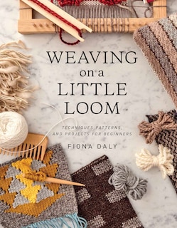 Front cover_Weaving on a Little Loom