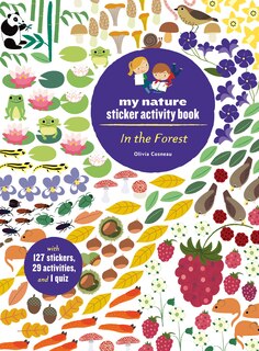 Couverture_In The Forest: My Nature Sticker Activity Book (127 Stickers, 29 Activities, 1 Quiz)