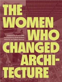 Front cover_The Women Who Changed Architecture