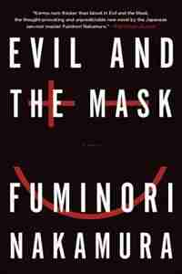 Evil And The Mask de Fuminori Nakamura