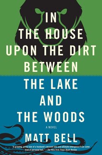 Front cover_In The House Upon The Dirt Between The Lake And The Woods