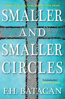 Smaller And Smaller Circles by F.h. Batacan