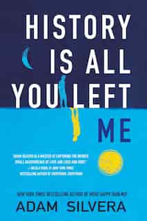 History Is All You Left Me by Adam Silvera