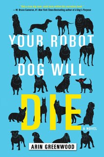 Front cover_Your Robot Dog Will Die