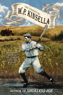 Front cover_The Essential W. P. Kinsella