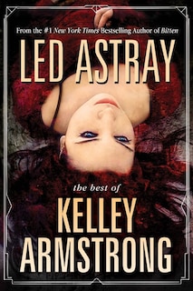 Couverture_Led Astray: The Best Of Kelley Armstrong