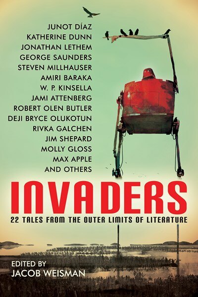 Invaders: 22 Tales From The Outer Limits Of Literature