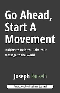 Front cover_Go Ahead, Start A Movement