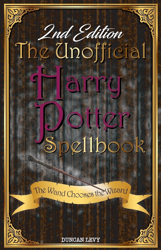Couverture_The Unofficial Harry Potter Spellbook (2nd Edition)