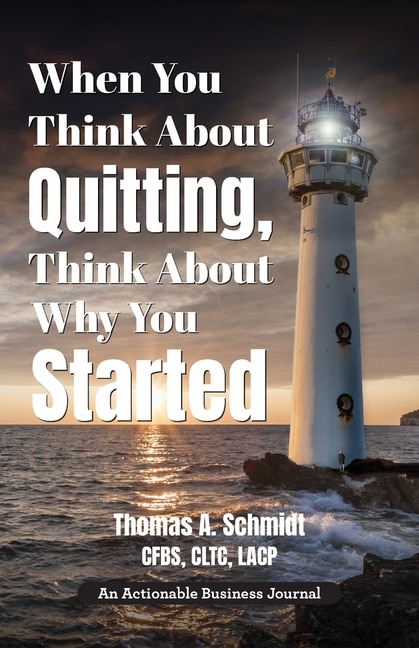 Front cover_When You Think About Quitting, Think About Why You Started