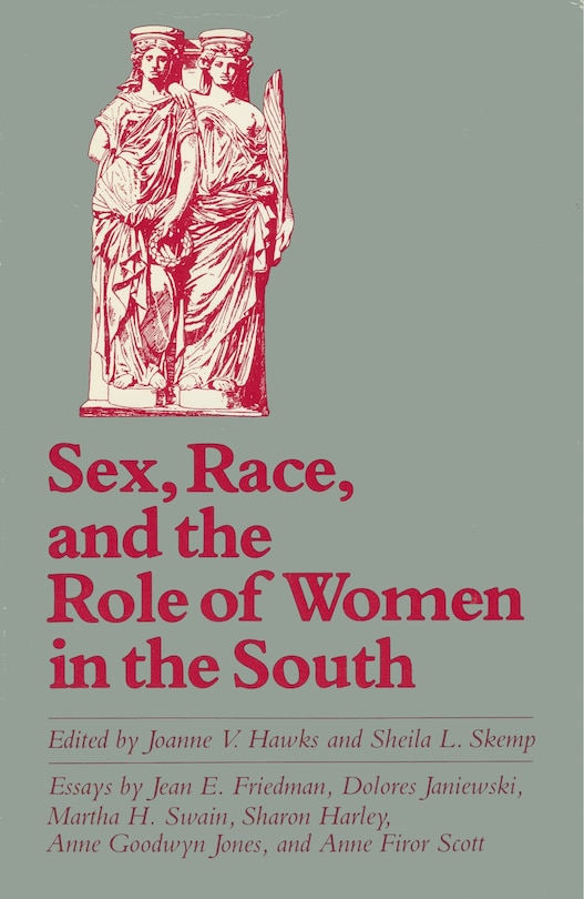 Front cover_Sex, Race, And The Role Of Women In The South