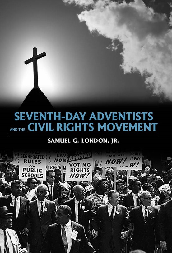 Front cover_Seventh-day Adventists And The Civil Rights Movement