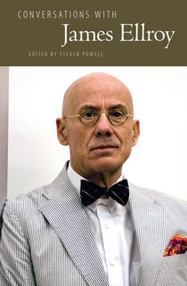 Conversations with James Ellroy