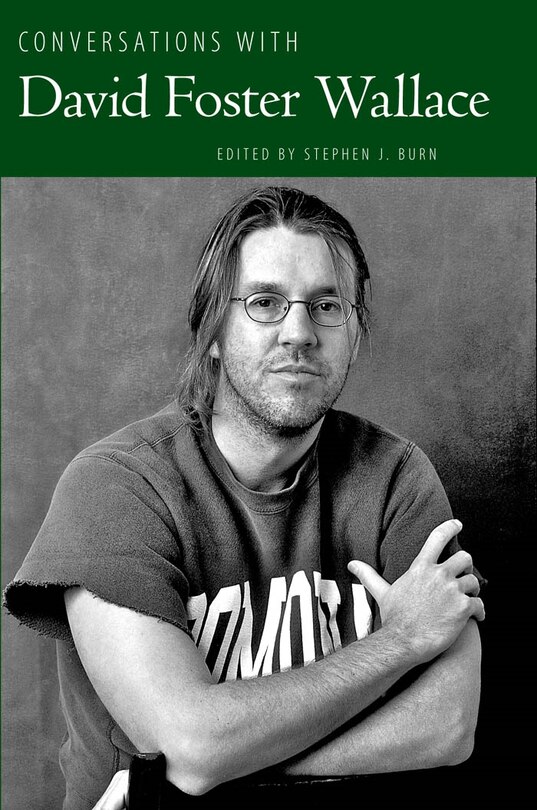 Front cover_Conversations With David Foster Wallace
