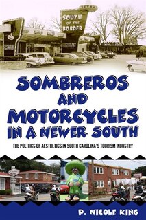Couverture_Sombreros and Motorcycles in a Newer South