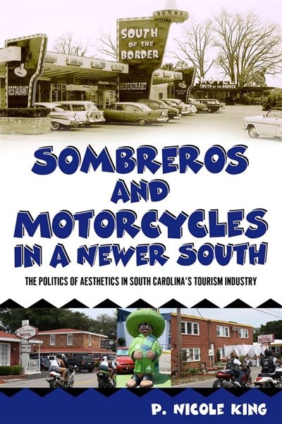 Couverture_Sombreros and Motorcycles in a Newer South