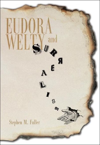 Front cover_Eudora Welty And Surrealism