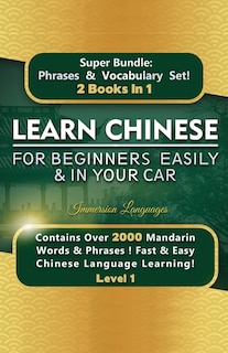 Couverture_Learn Chinese For Beginners Easily & In Your Car Super Bundle! Phrases & Vocabulary BOX SET!