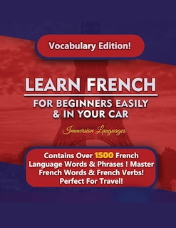 Front cover_Learn French For Beginners Easily & In Your Car! Vocabulary Edition!