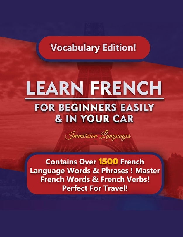 Front cover_Learn French For Beginners Easily & In Your Car! Vocabulary Edition!