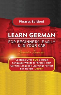 Front cover_Learn German For Beginners Easily & In Your Car - Contains Over 500 German Phrases