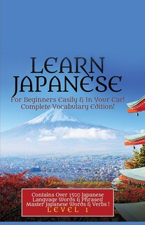 Front cover_Learn Japanese For Beginners Easily & In Your Car! Vocabulary Edition!