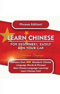 Front cover_Learn Mandarin For Beginners Easily And In Your Car! Phrases Edition Contains 500 Mandarin Phrases
