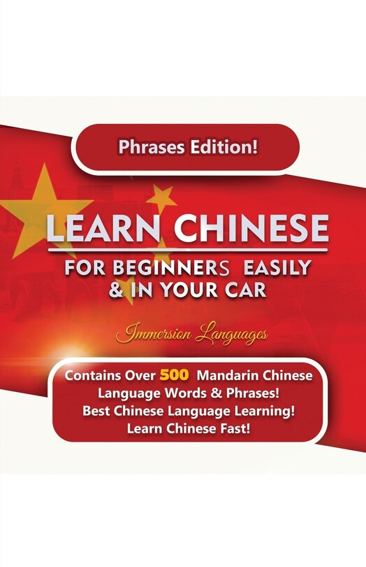 Front cover_Learn Mandarin For Beginners Easily And In Your Car! Phrases Edition Contains 500 Mandarin Phrases