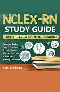 Front cover_NCLEX-RN Study Guide Practice Questions & Vocabulary Edition 2 Books In 1! Complete Review & Practice Questions