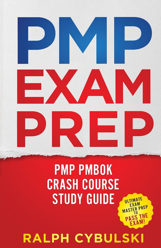 Front cover_PMP Exam Prep - PMP PMBOK Crash Course Study Guide 2 Books In 1