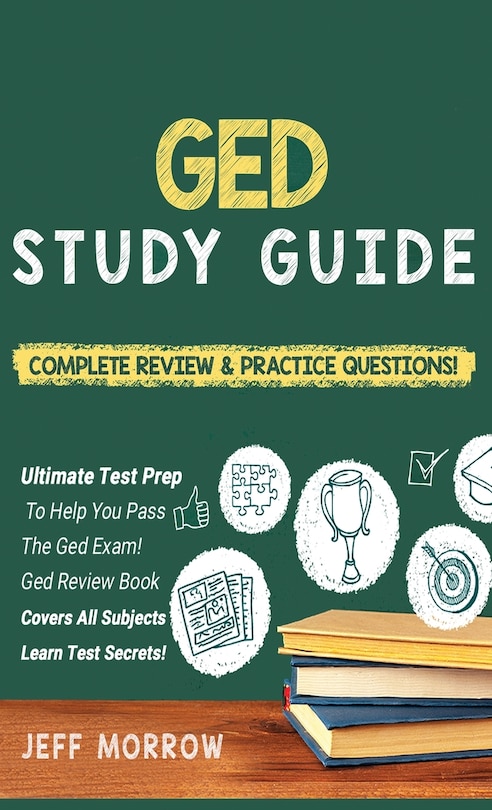 Front cover_GED Study Guide! Practice Questions Edition & Complete Review Edition