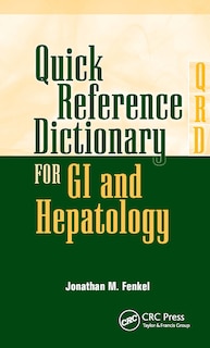 Couverture_Quick Reference Dictionary For Gi and Hepatology